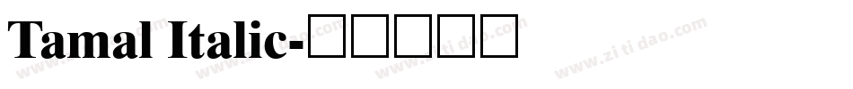 Tamal Italic字体转换